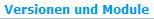 Versionen und Module